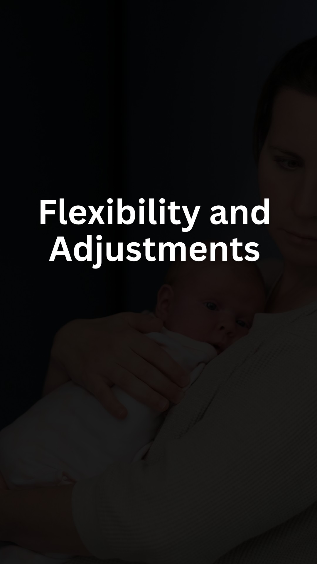 Flexibility and Adjustments