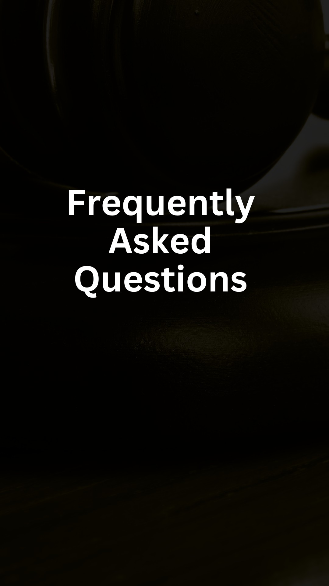 Frequently Asked Questions
