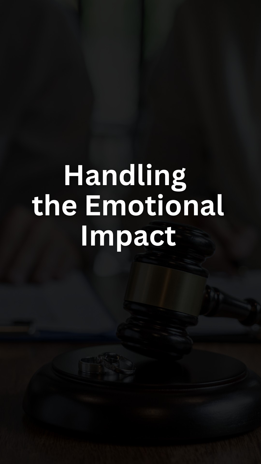 Handling the Emotional Impact