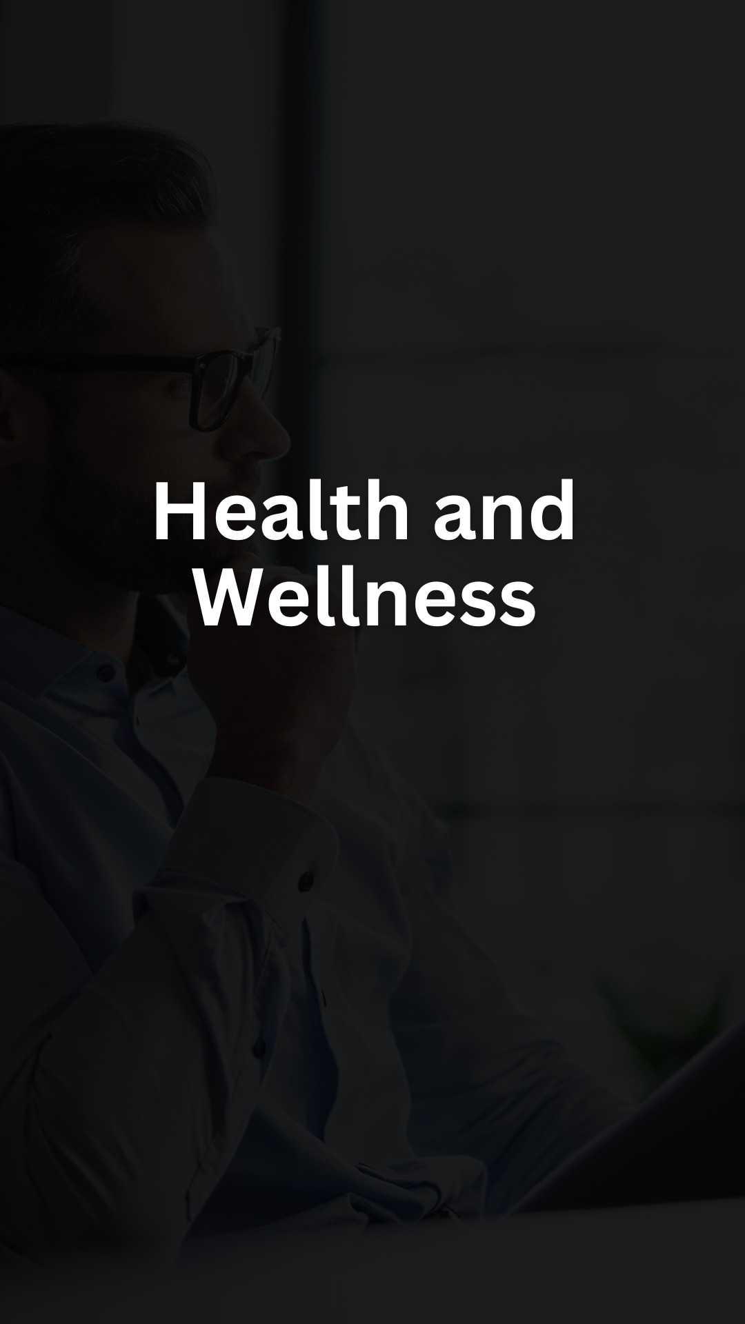 Health and Wellness