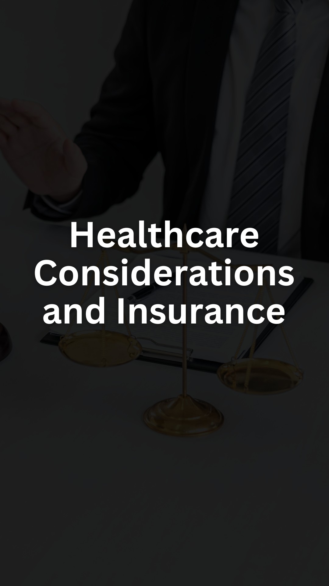 Healthcare Considerations and Insurance
