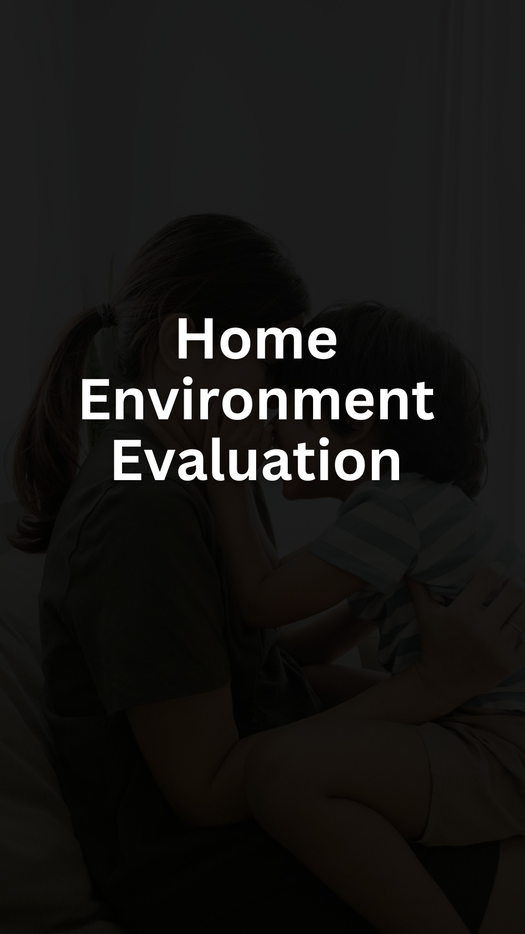 Home Environment Evaluation
