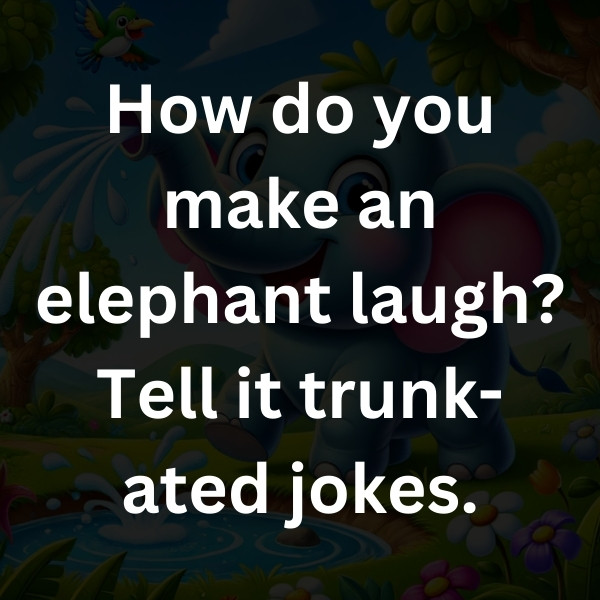 How do you make an elephant laugh_ Tell it trunk-ated jokes