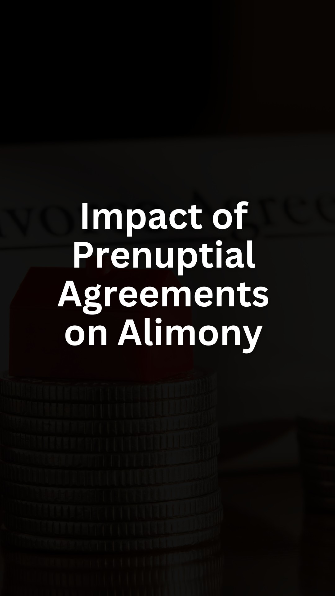 Impact of Prenuptial Agreements on Alimony