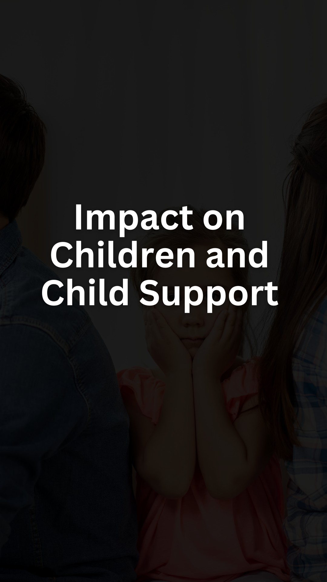 Impact on Children and Child Support