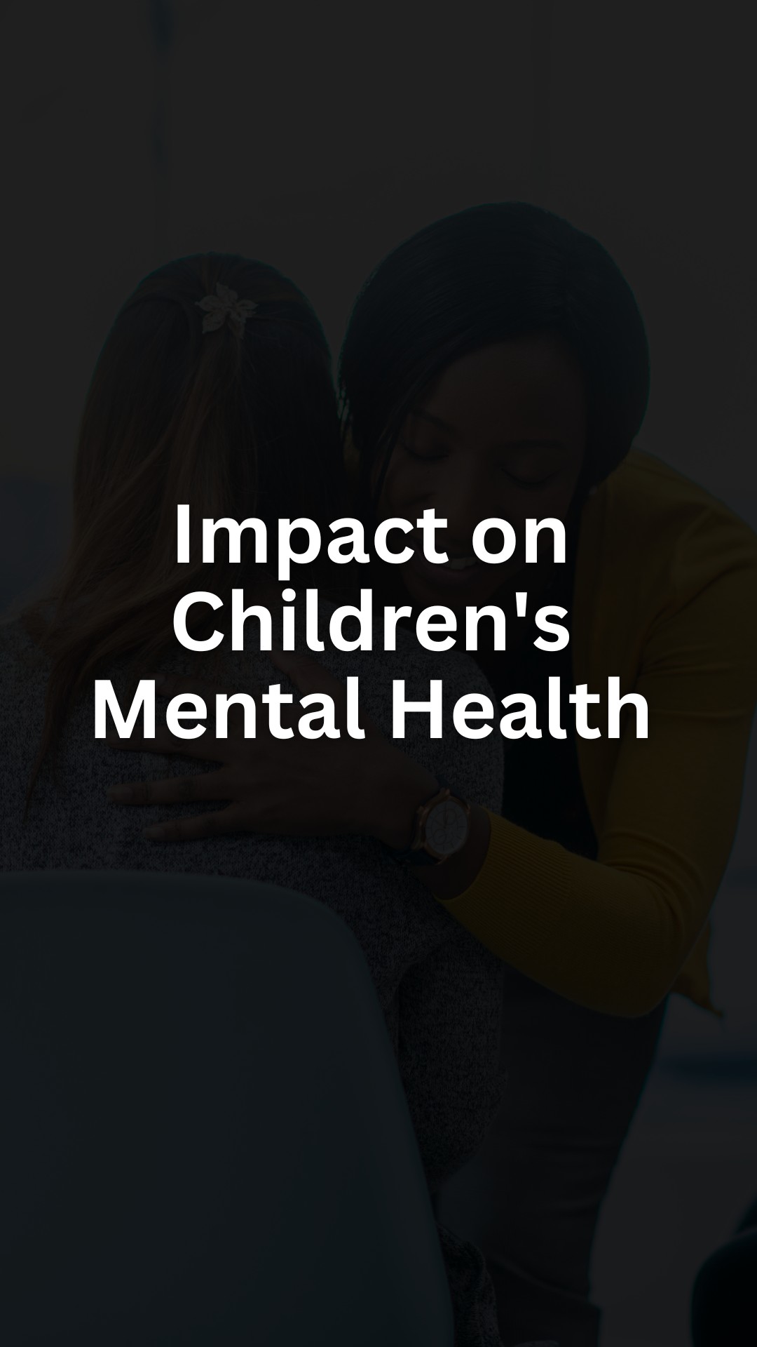 Impact on Children's Mental Health