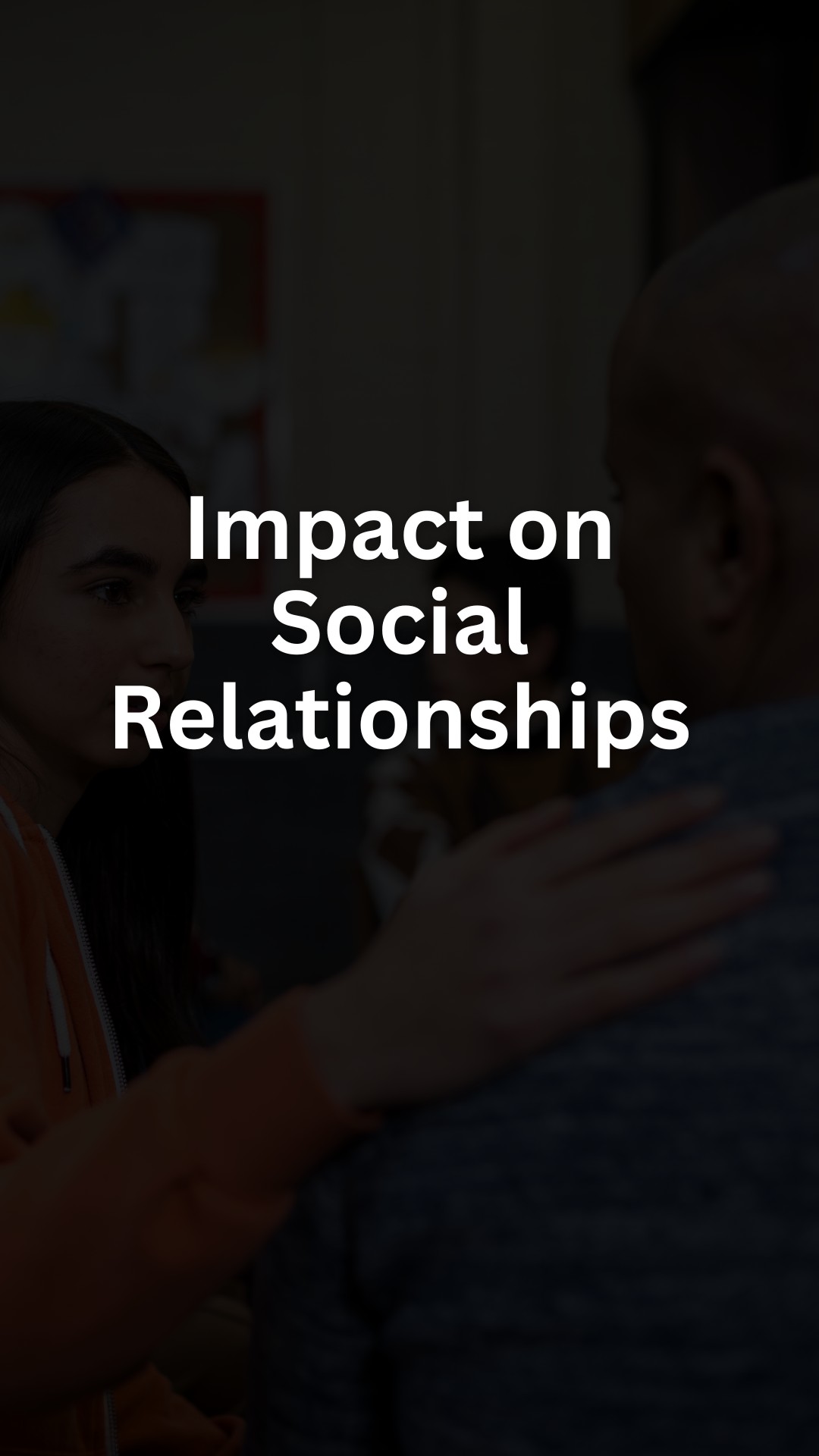 Impact on Social Relationships