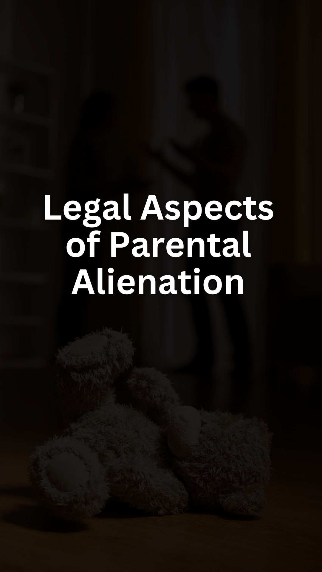 Legal Aspects of Parental Alienation