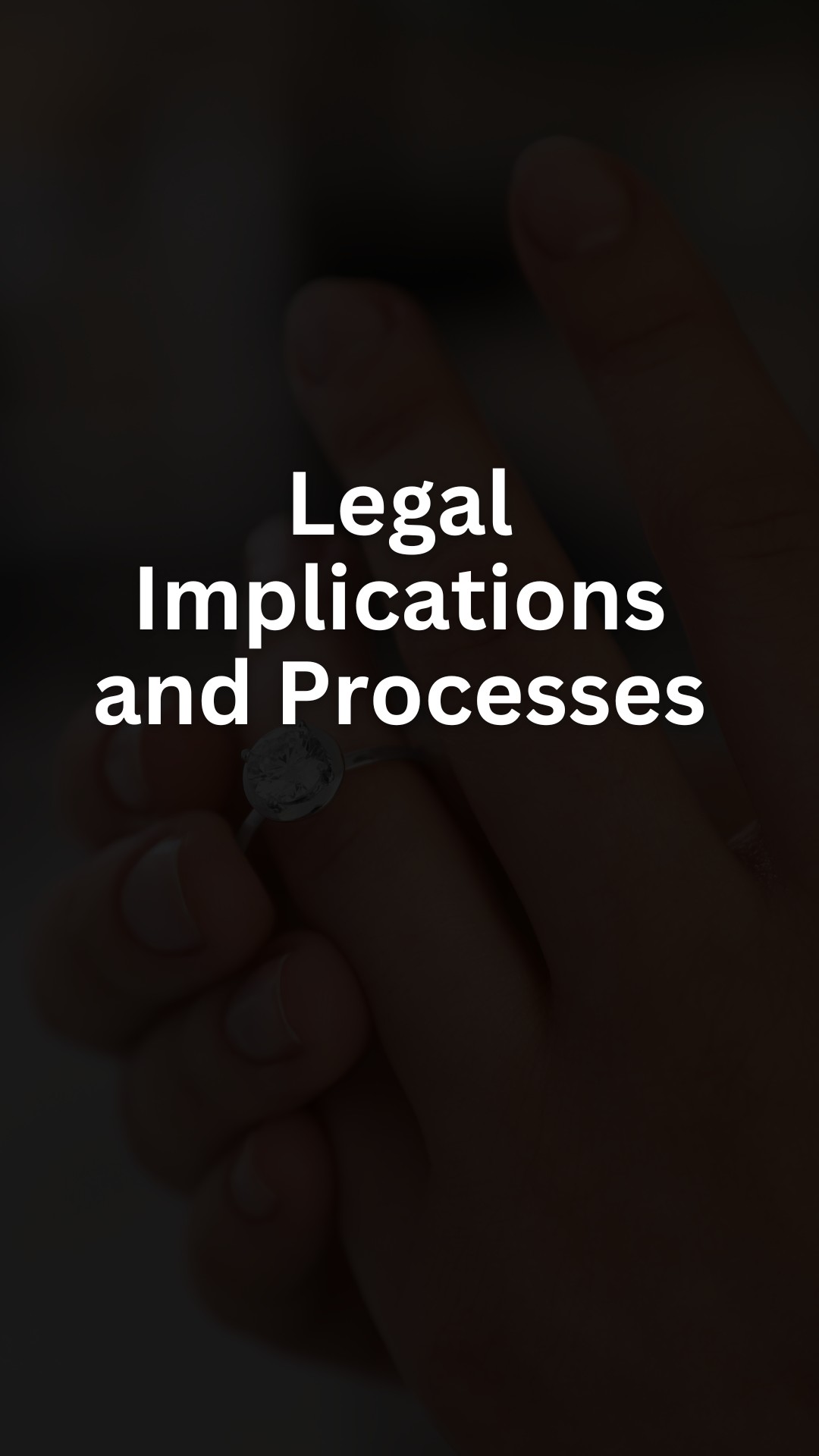 Legal Implications and Processes