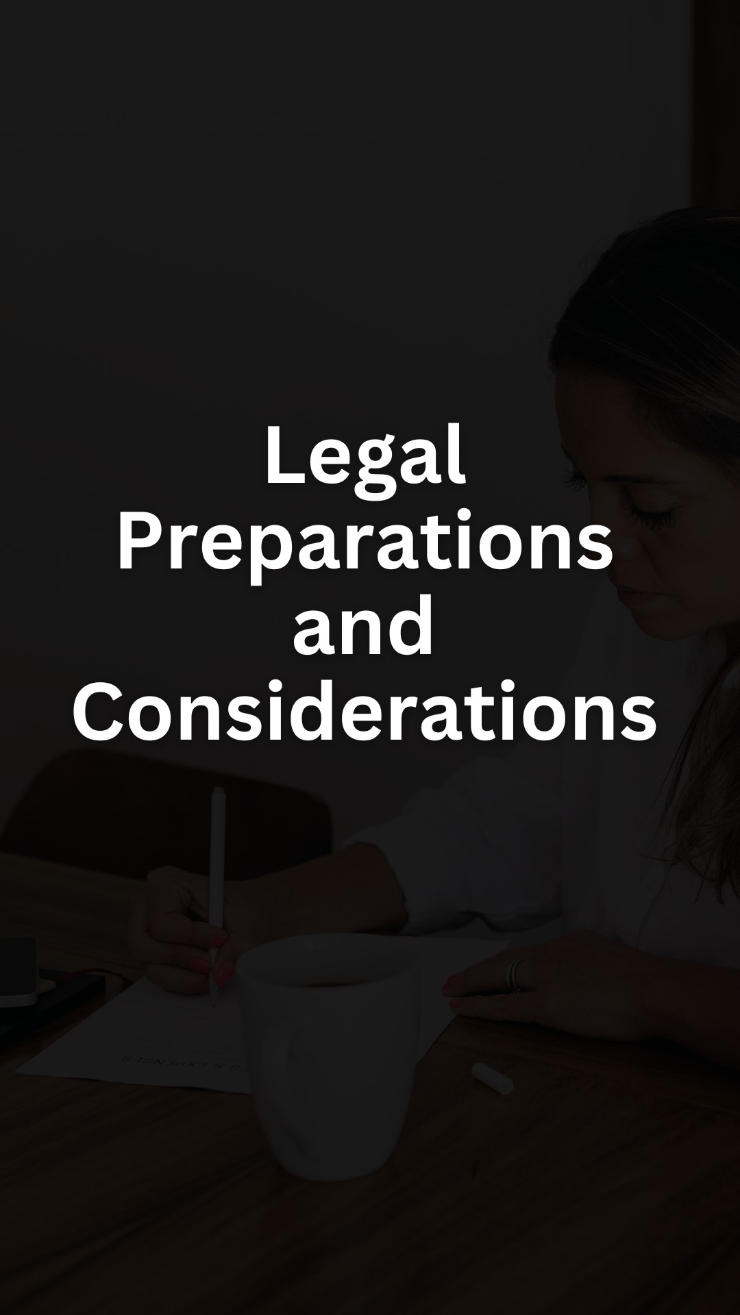 Legal Preparations and Considerations