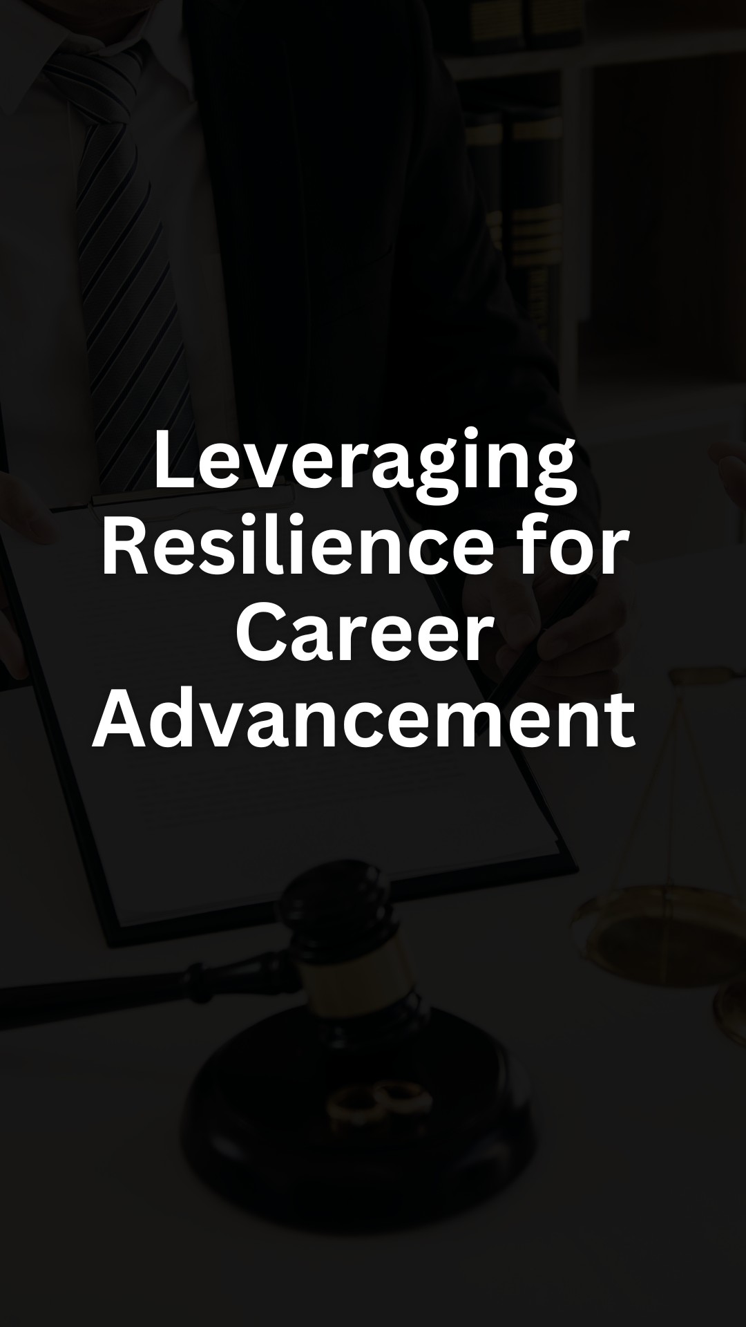 Leveraging Resilience for Career Advancement