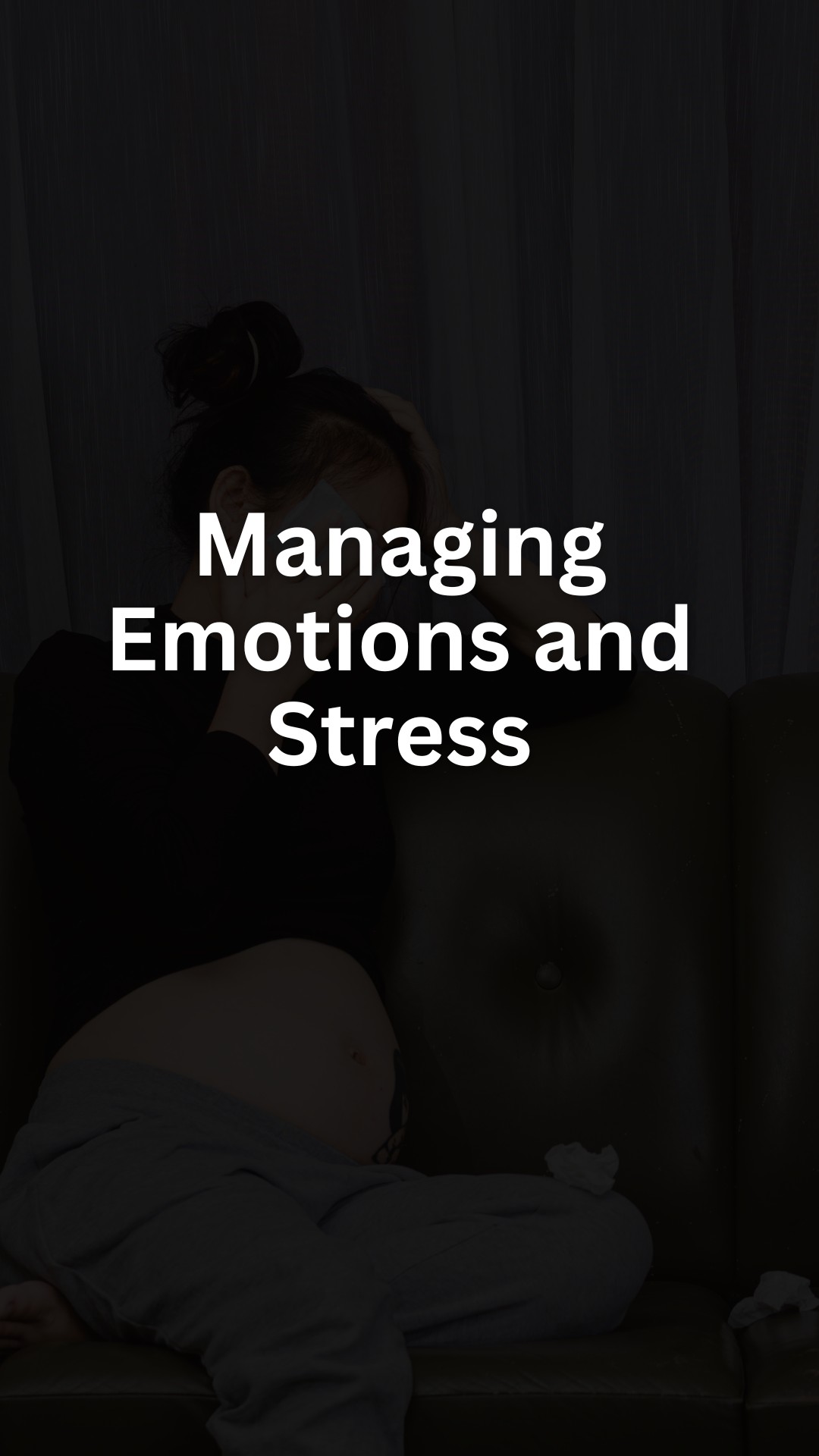 Managing Emotions and Stress