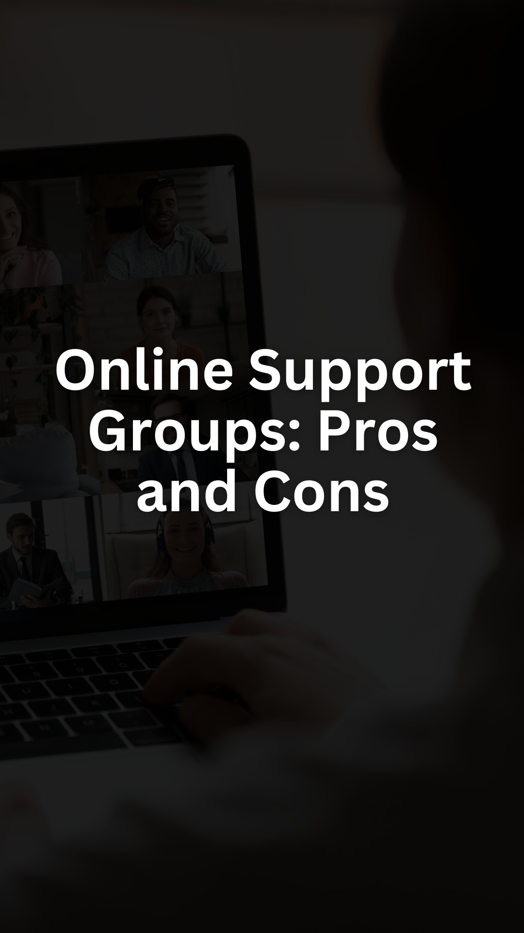 Online Support Groups: Pros and Cons