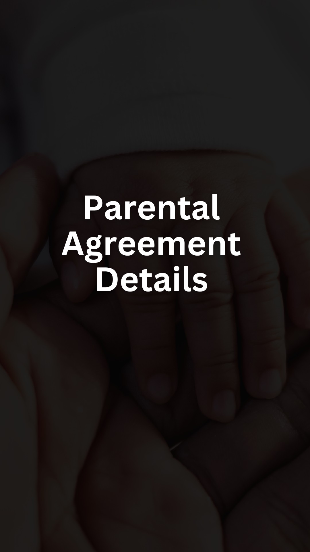 Parental Agreement Details