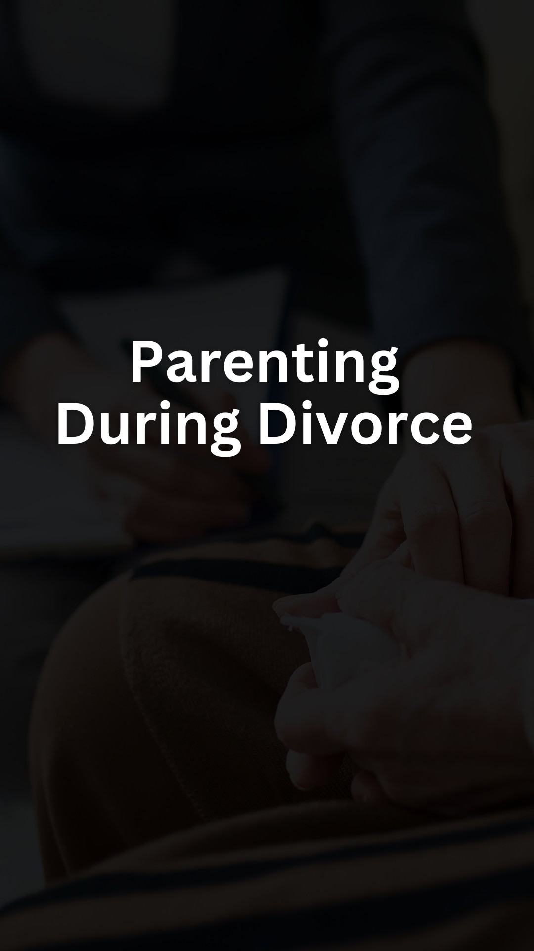 Parenting During Divorce