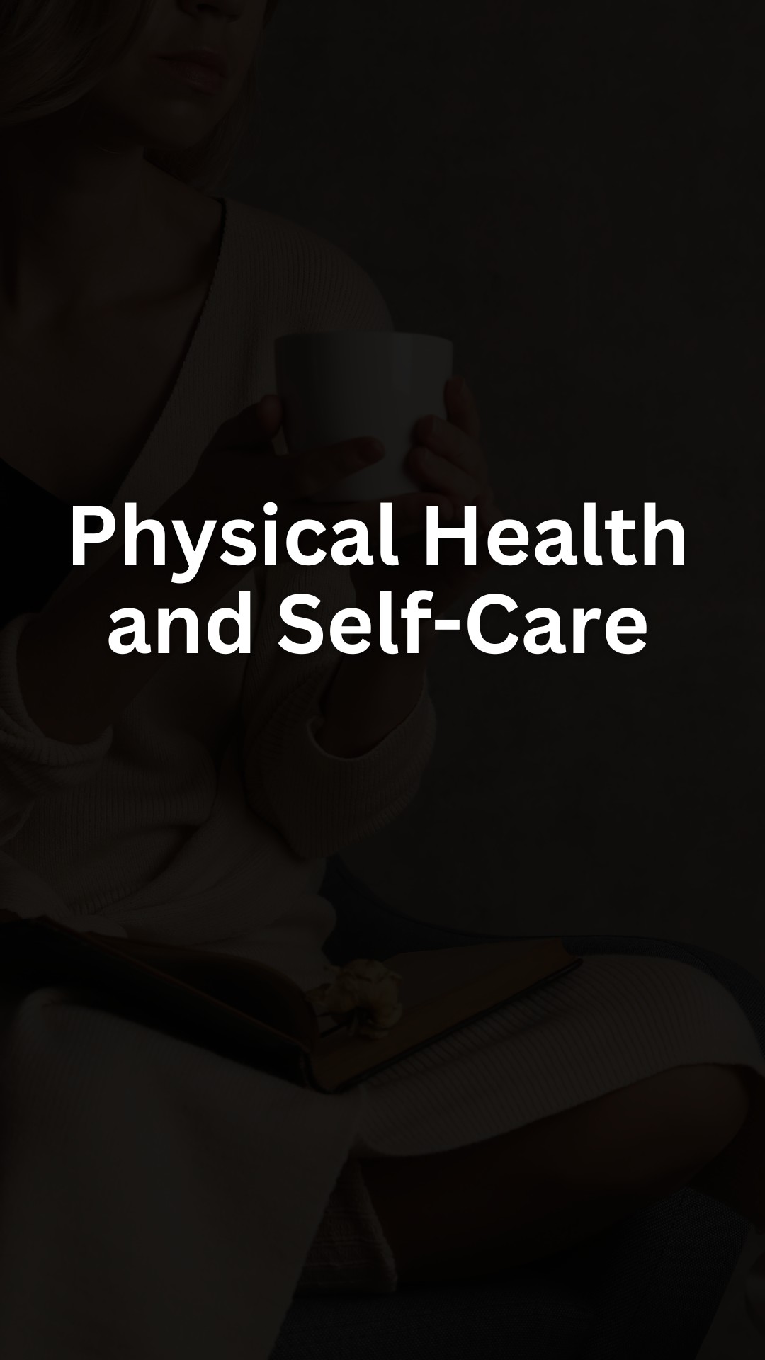 Physical Health and Self-Care