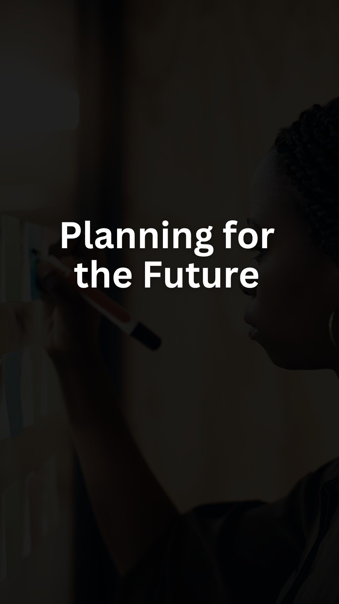 Planning for the Future