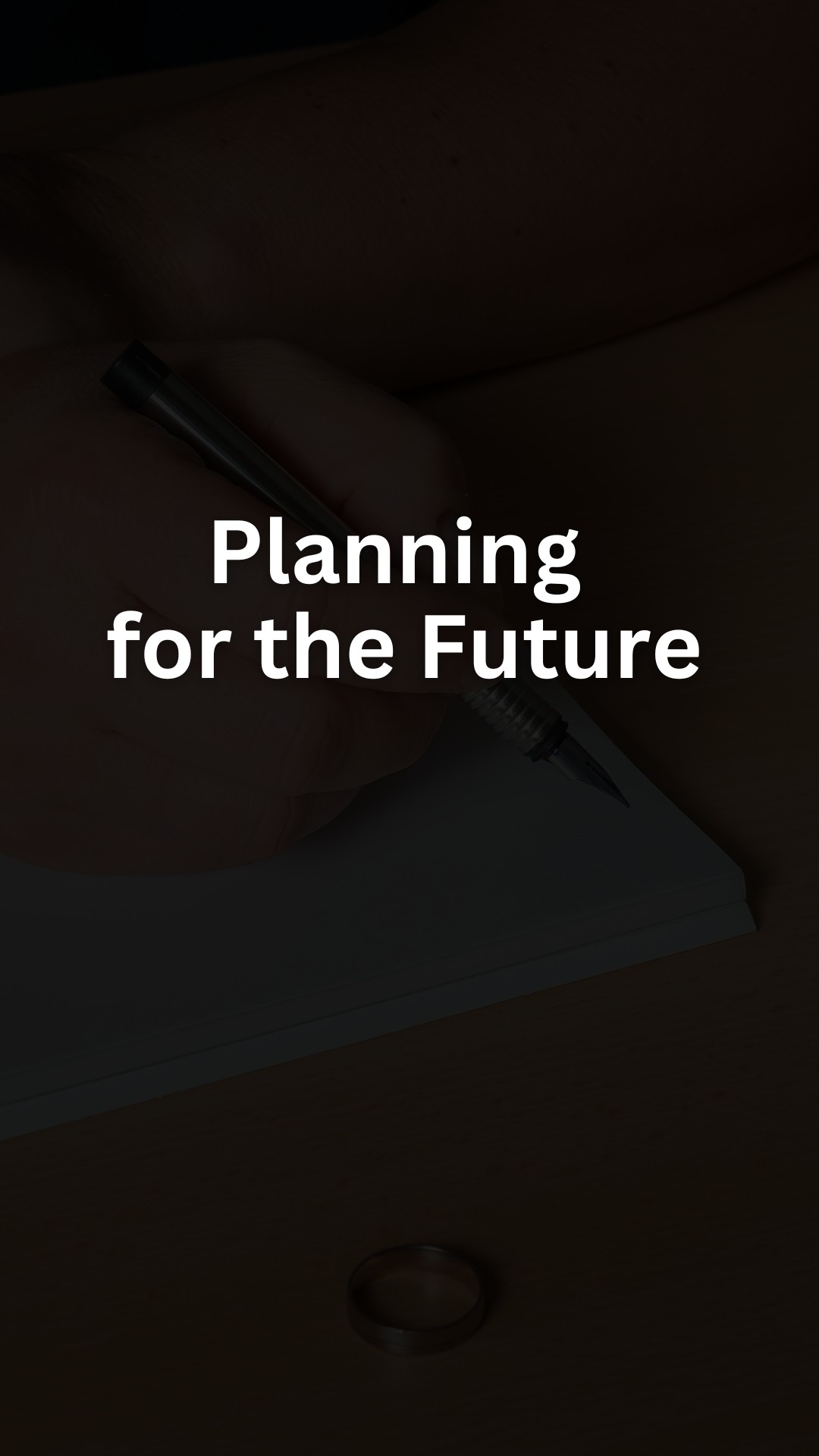 Planning for the Future
