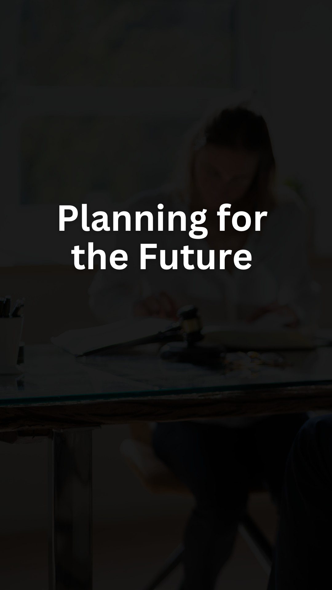 Planning for the Future