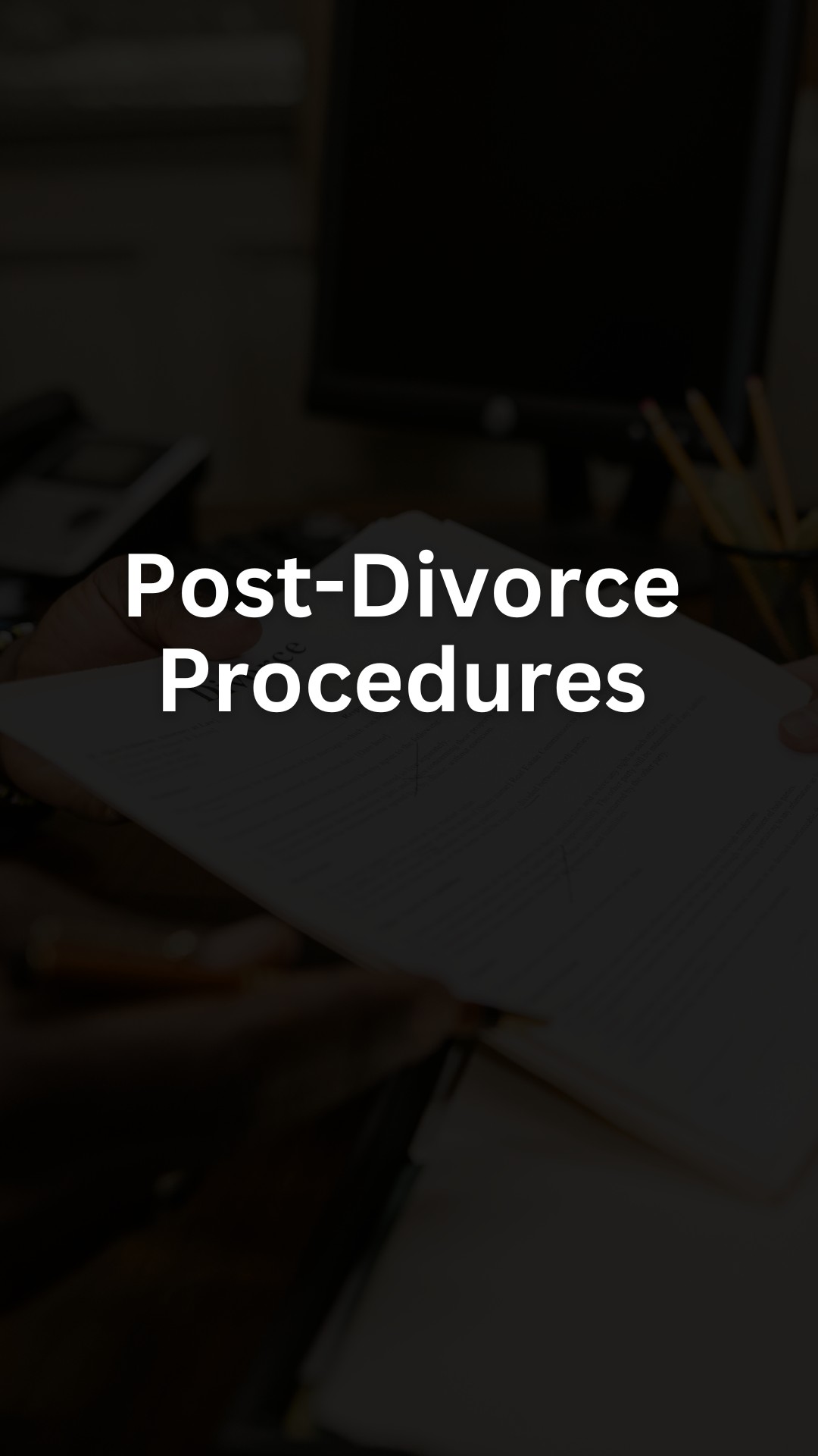 Post-Divorce Procedures