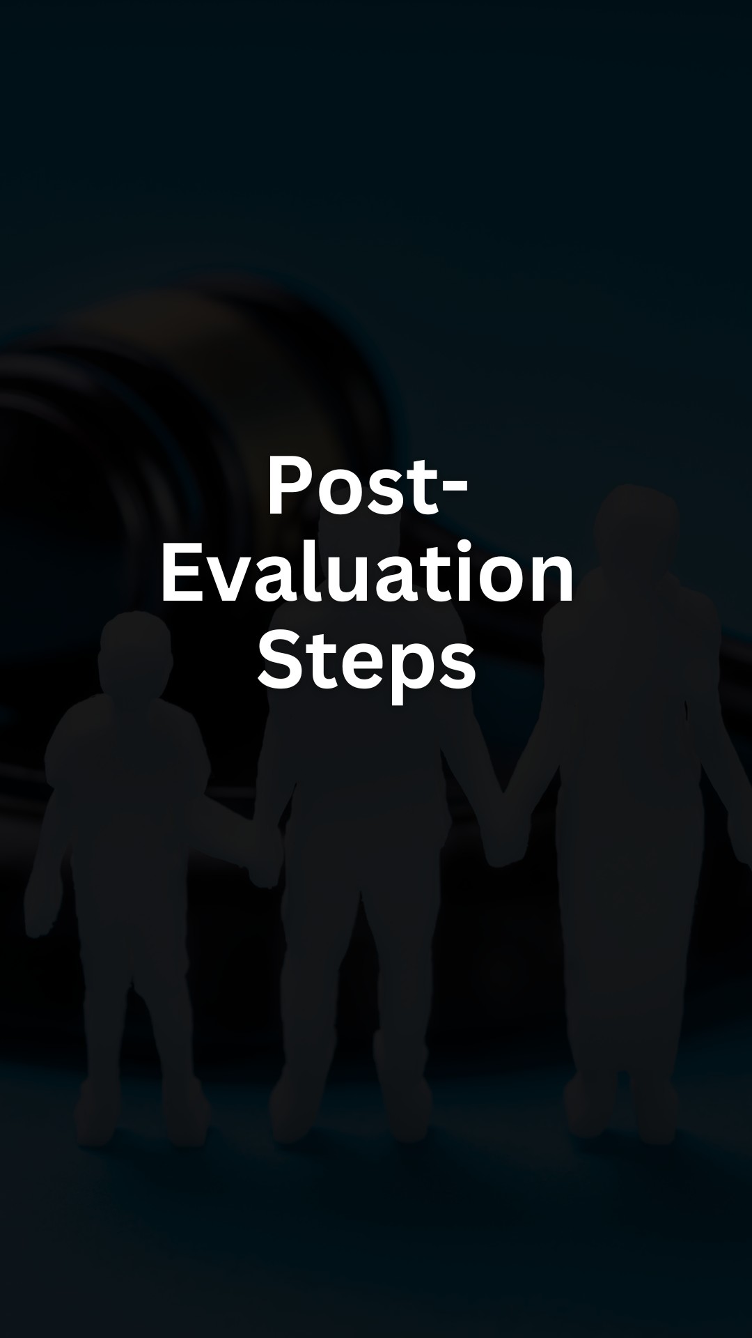 Post-Evaluation Steps
