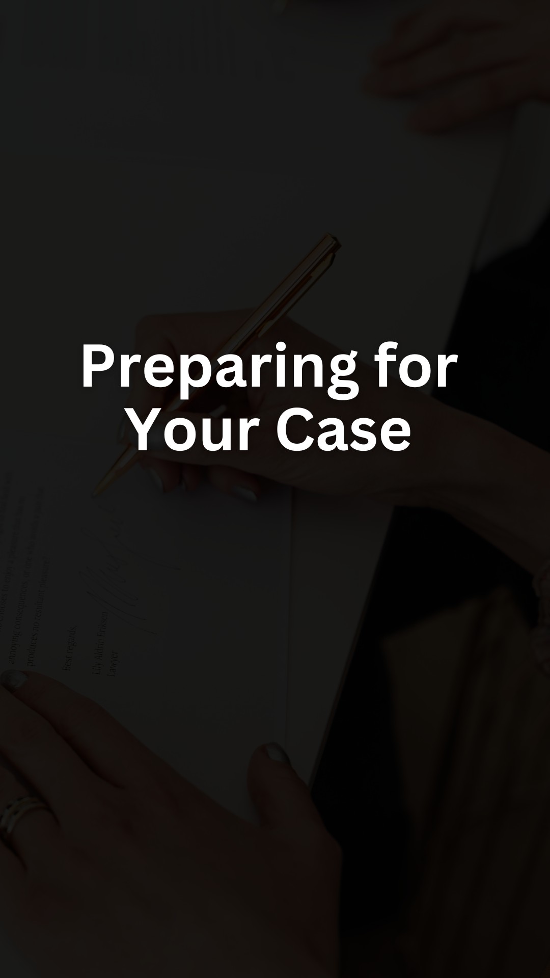 Preparing for Your Case