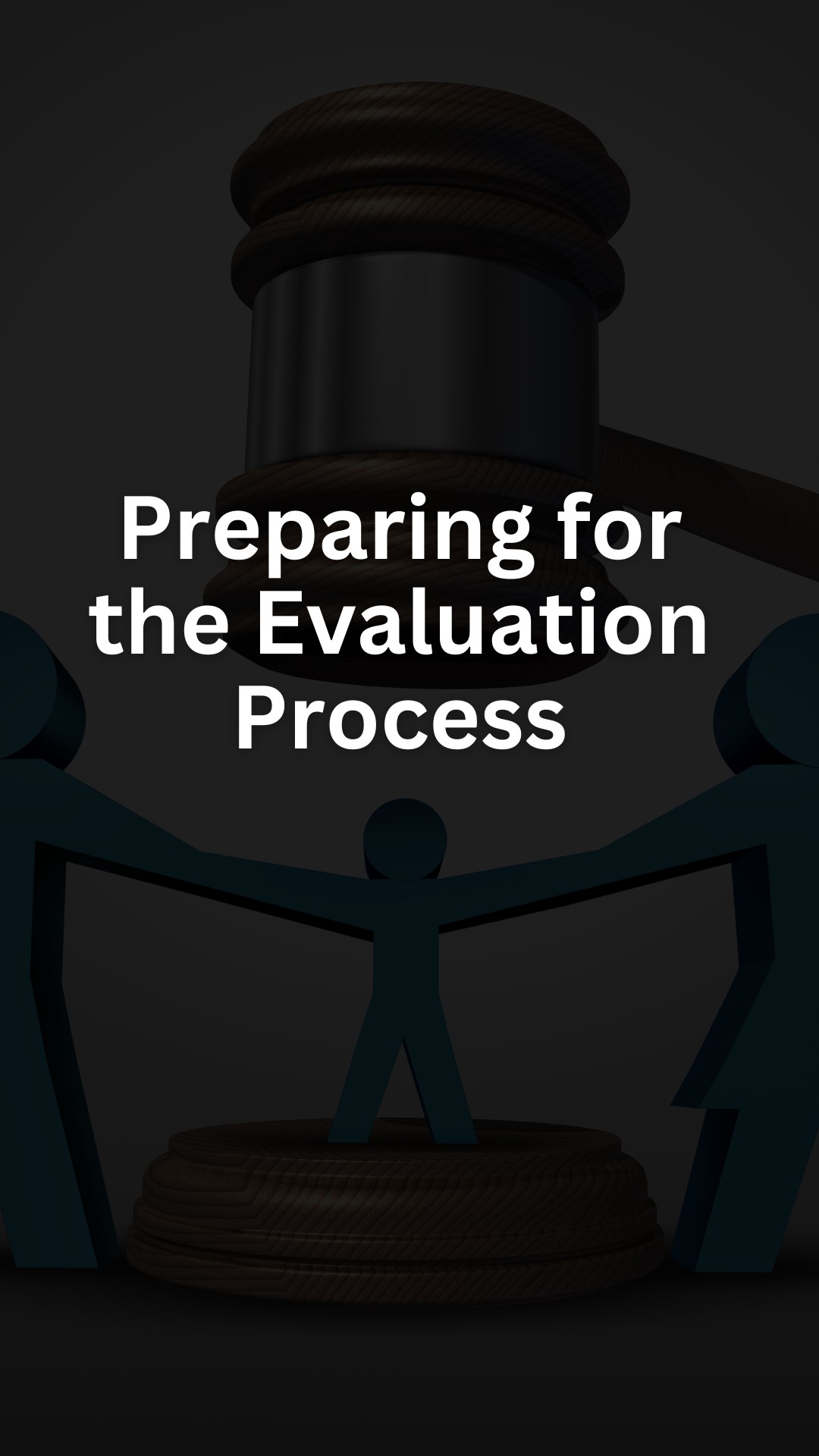 Preparing for the Evaluation Process