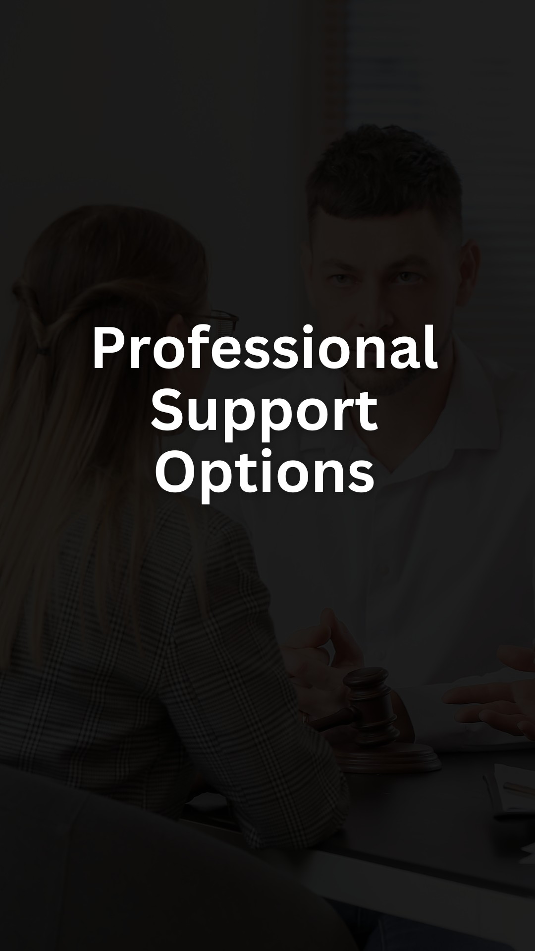 Professional Support Options