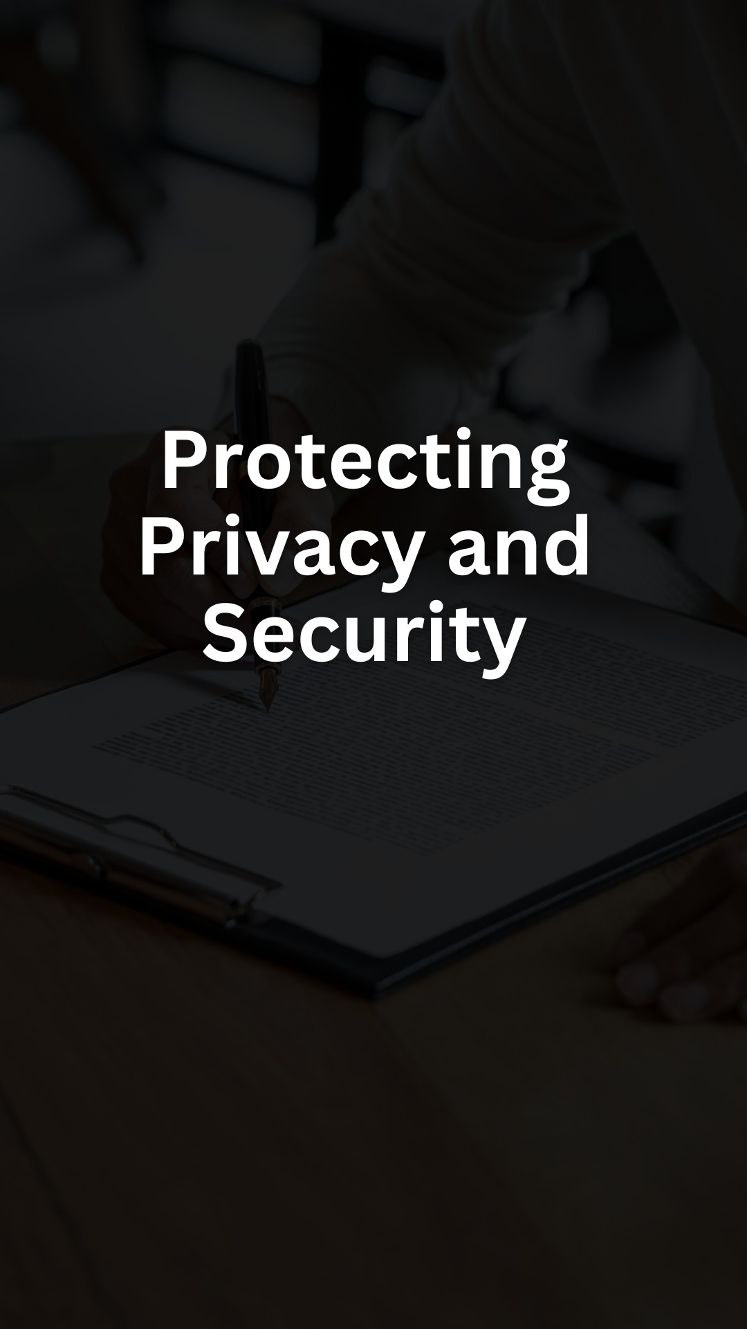 Protecting Privacy and Security