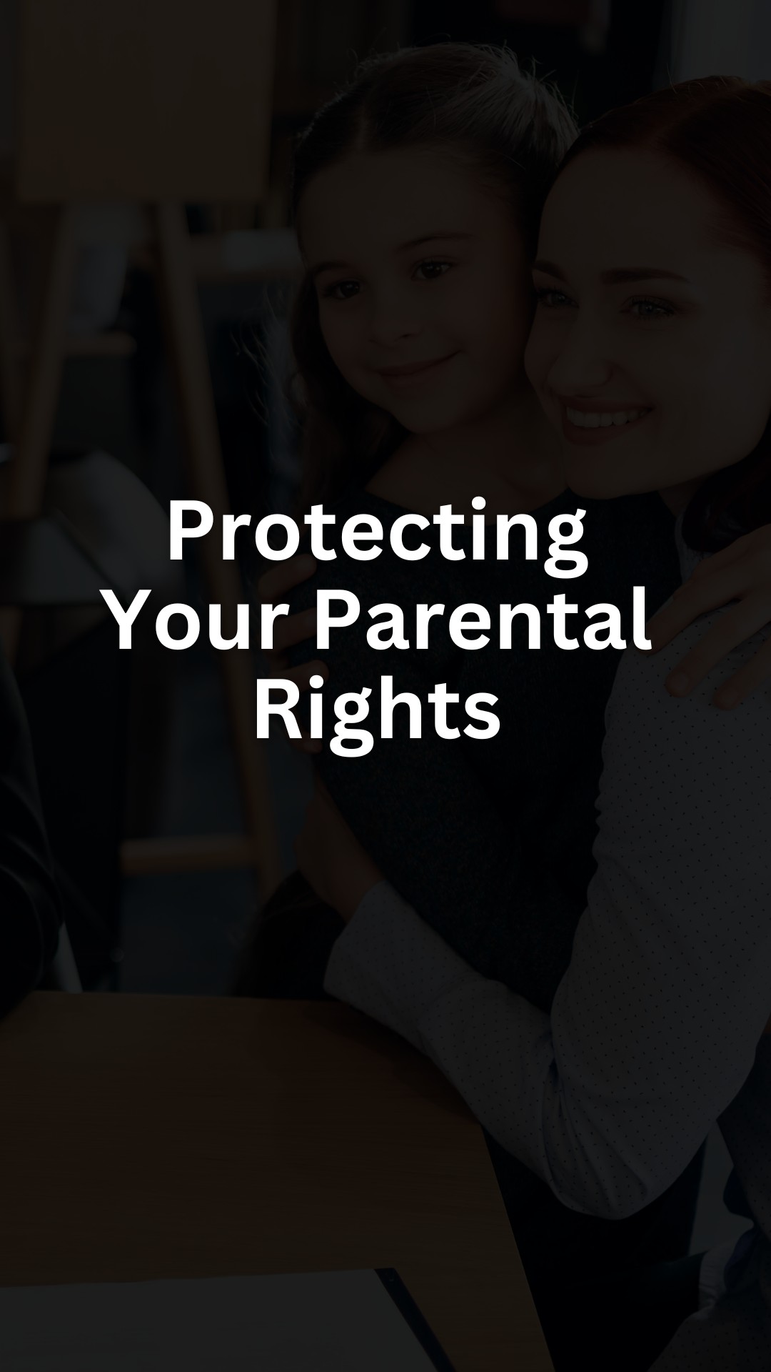Protecting Your Parental Rights