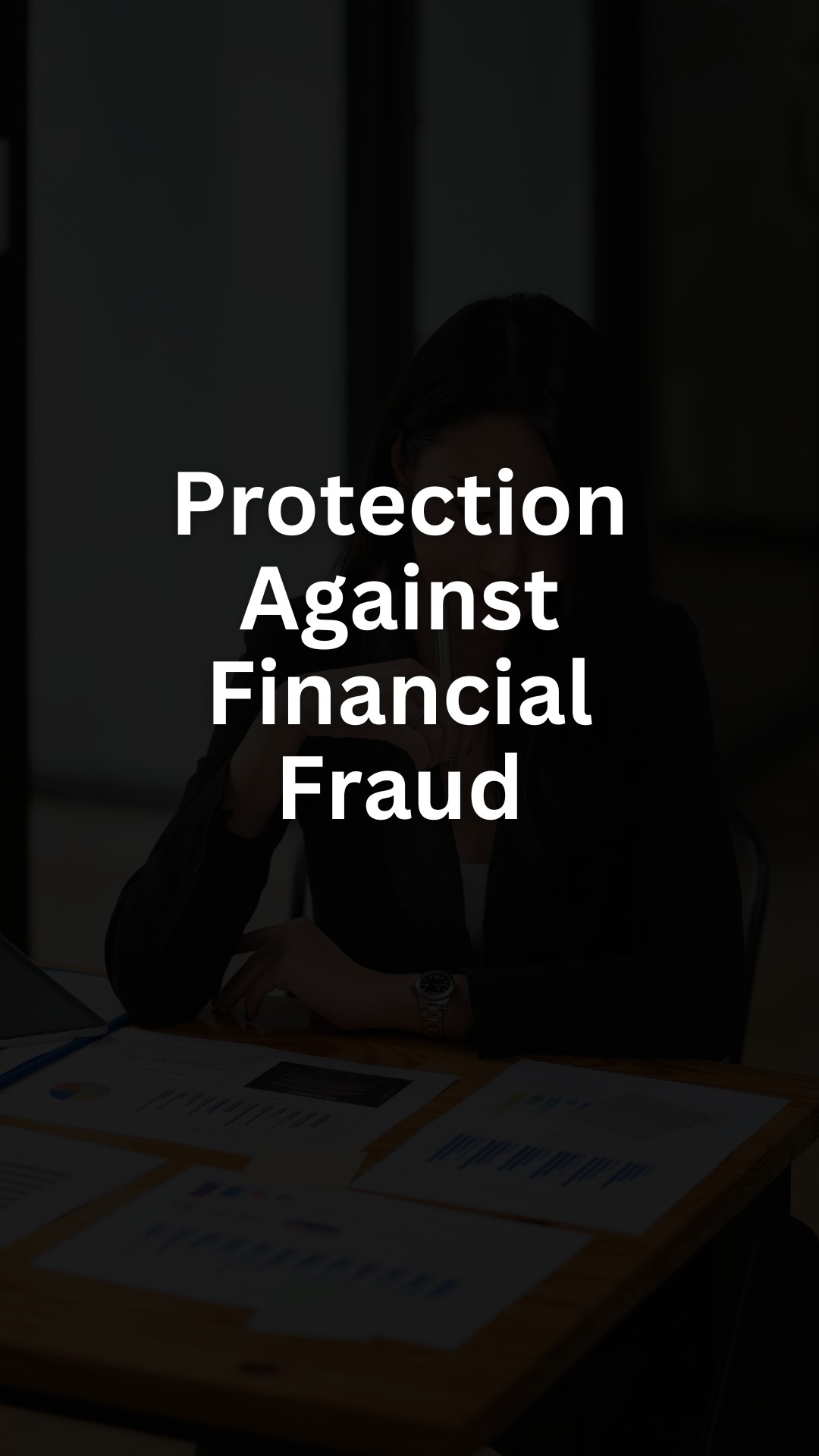 Protection Against Financial Fraud