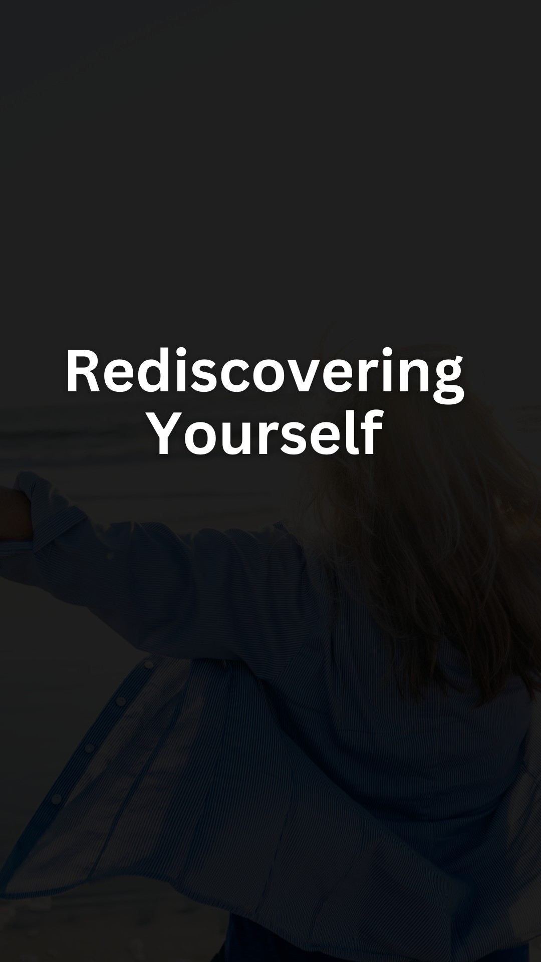 Rediscovering Yourself