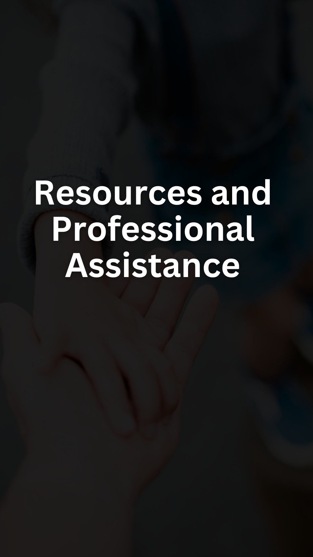 Resources and Professional Assistance