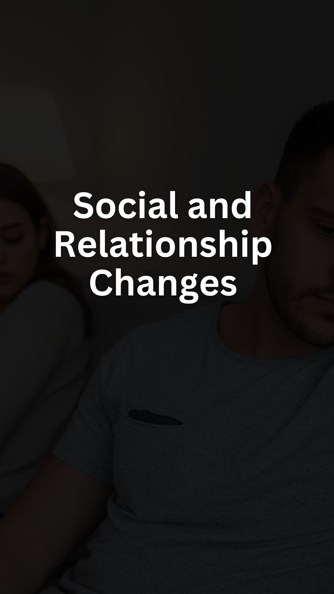 Social and Relationship Changes