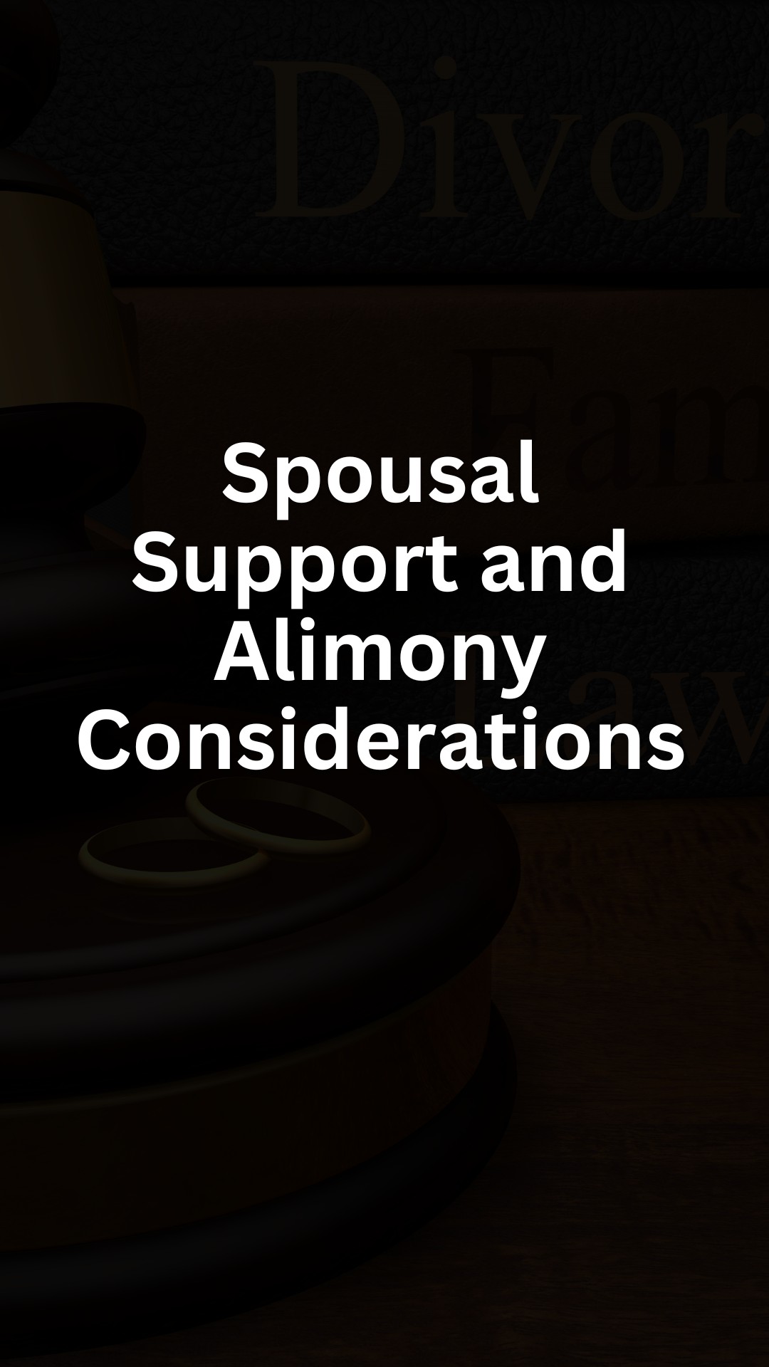 Spousal Support and Alimony Considerations