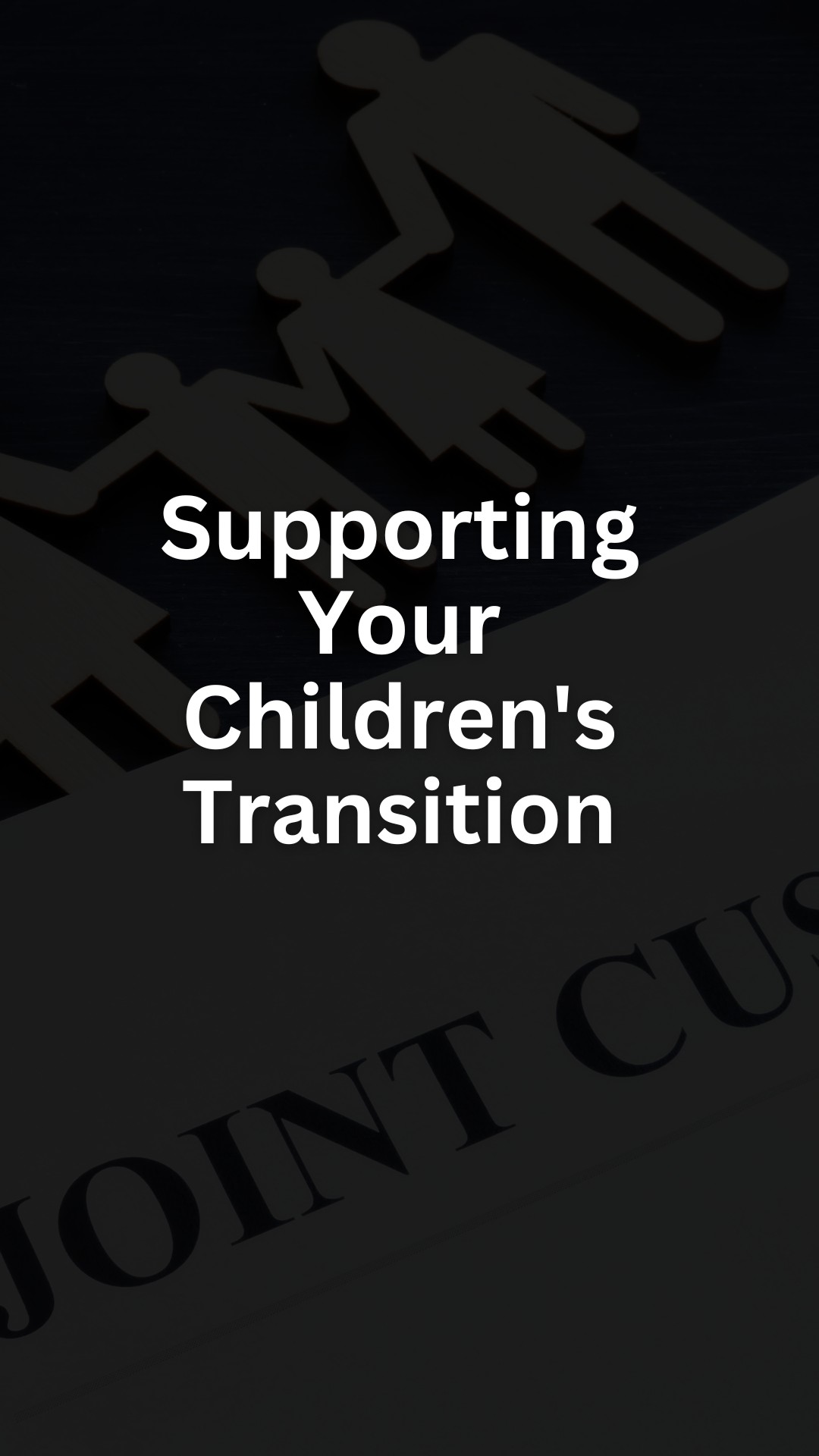 Supporting Your Children's Transition