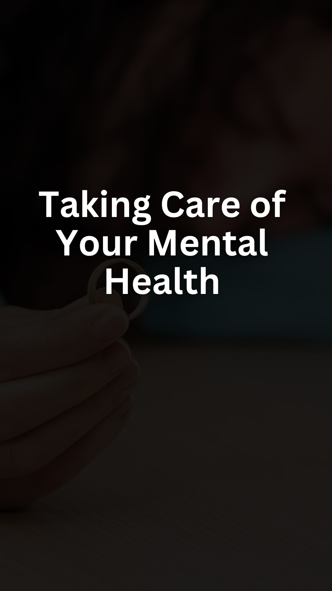 Taking Care of Your Mental Health