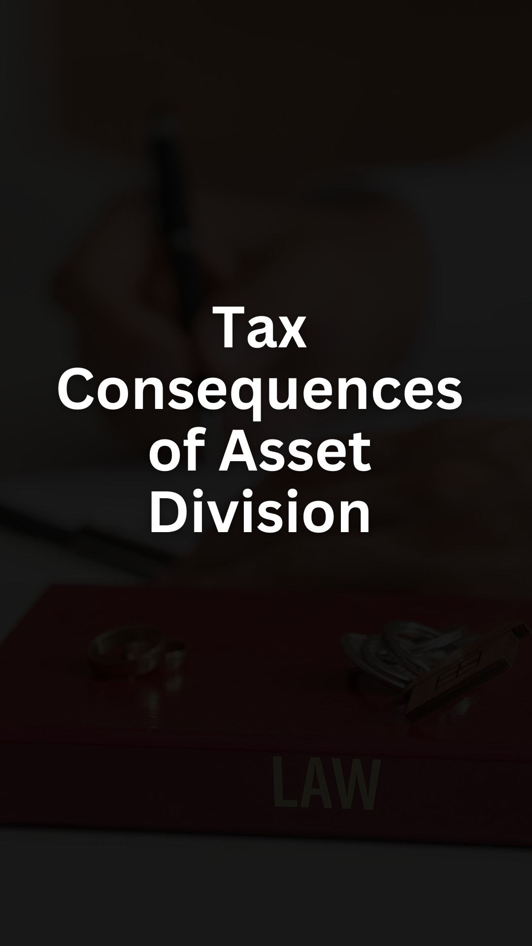 Tax Consequences of Asset Division