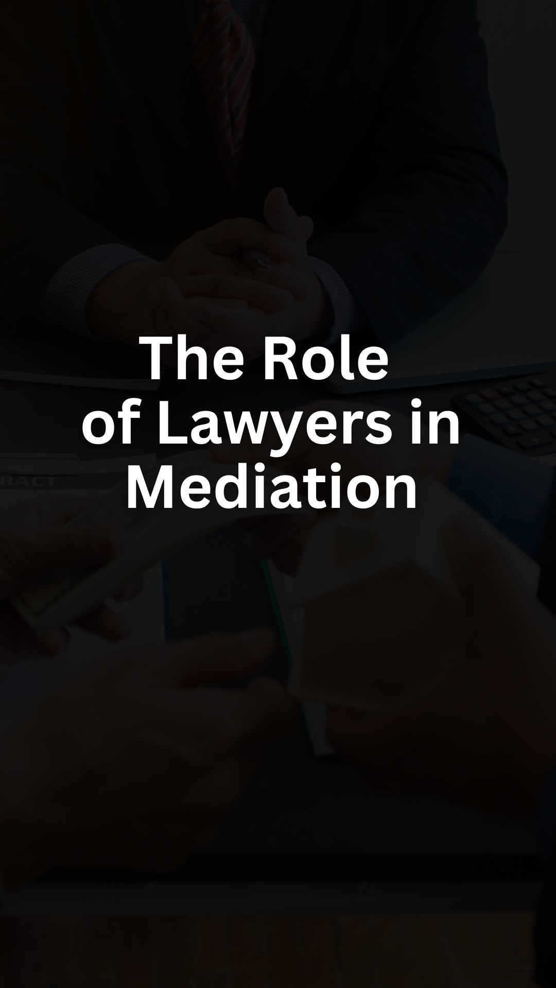The Role of Lawyers in Mediation