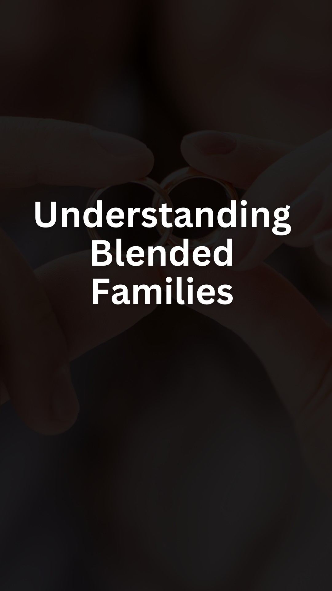 Understanding Blended Families