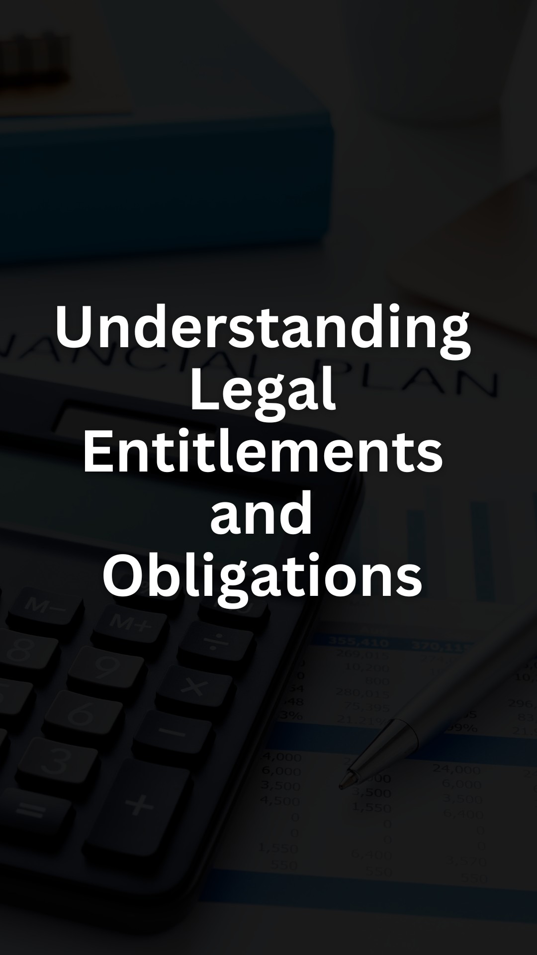 Understanding Legal Entitlements and Obligations
