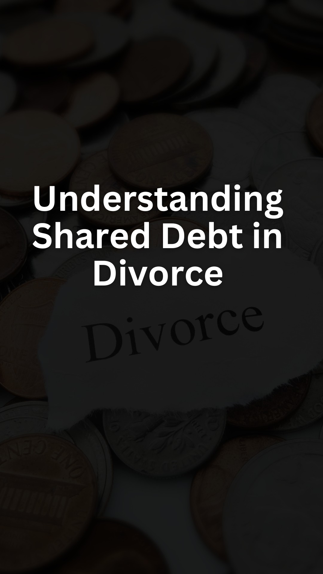 Understanding Shared Debt in Divorce
