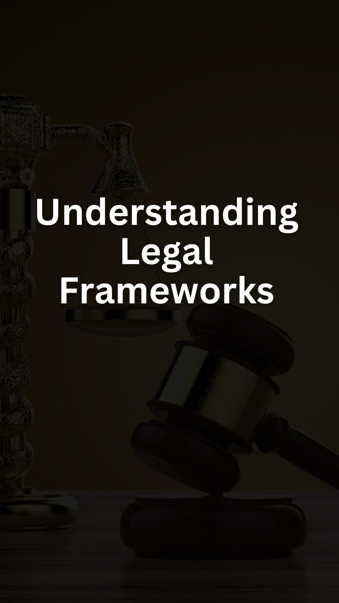Understanding Legal Frameworks