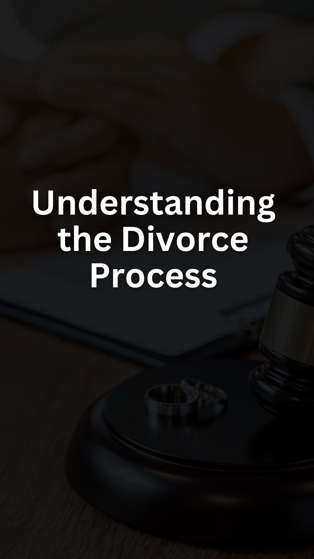 Understanding the Divorce Process