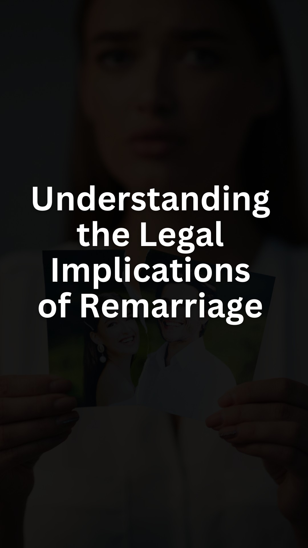 Understanding the Legal Implications of Remarriage