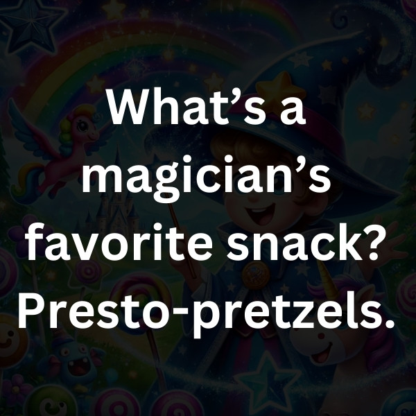 What’s a magician’s favorite snack_ Presto-pretzels