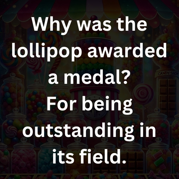 Why was the lollipop awarded a medal_ For being outstanding in its field