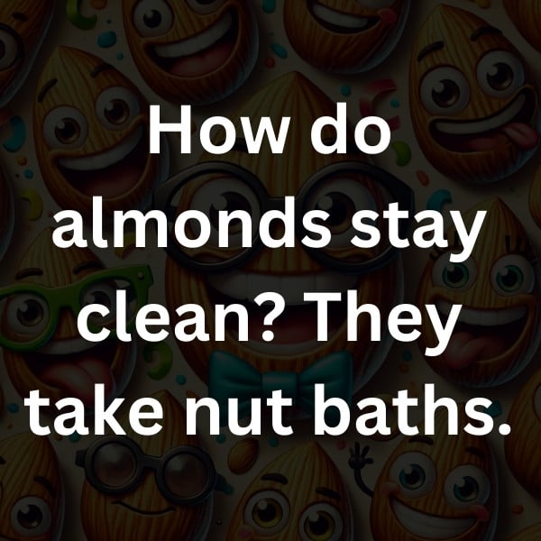 How do almonds stay clean_ They take nut baths