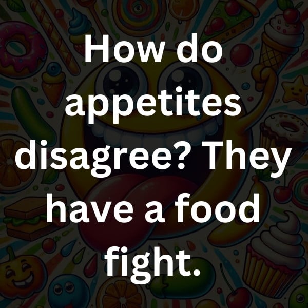 How do appetites disagree_ They have a food fight