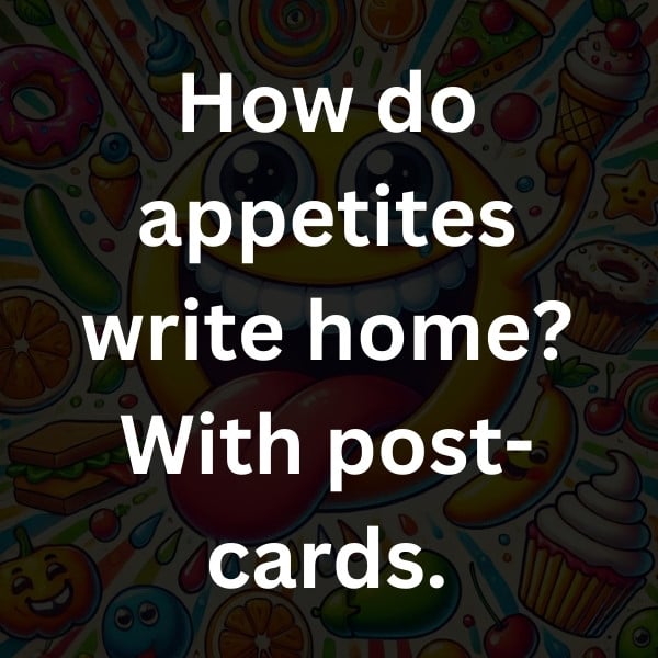 How do appetites write home_ With post-cards